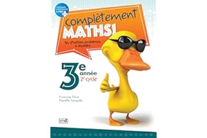 Complètement maths!, 3e année: Tes situations-problèmes à résoudre