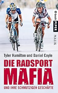 Die Radsport-Mafia und ihre schmutzigen Geschäfte (German Edition)
