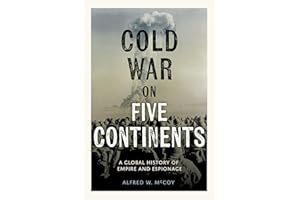 Cold War on Five Continents: A Global History of Empire and Espionage