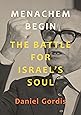 Menachem Begin: The Battle for Israel's Soul (Jewish Encounters Series)