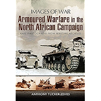Armoured Warfare in the North African Campaign (Images of War) book cover Armoured Warfare in the North African Campaign (Images of War) book cover
