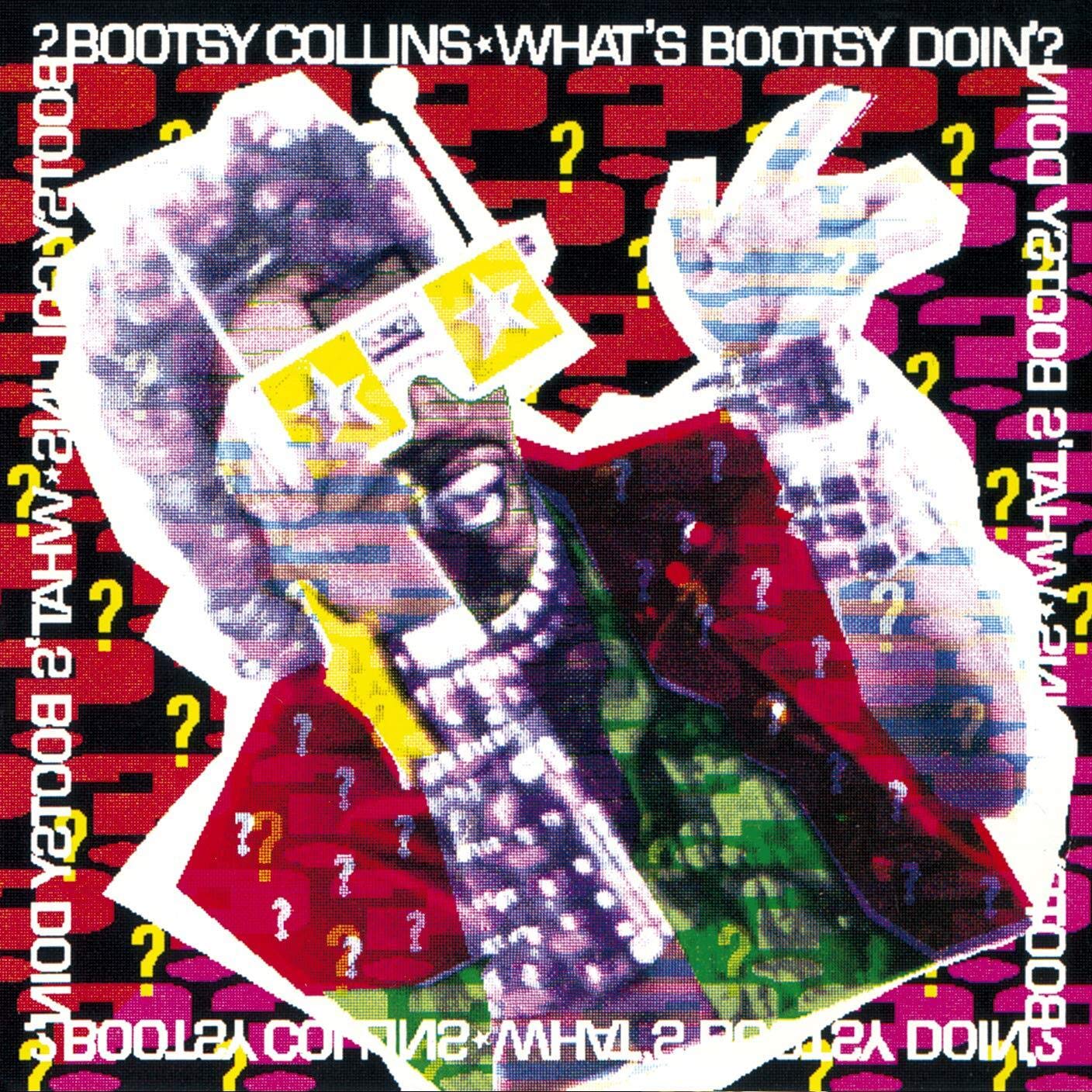 What's Bootsy Doin'?