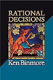 Rational Decisions (The Gorman Lectures in Economics)