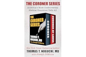 The Coroner Series: America's Most Controversial Medical Examiner Tells All