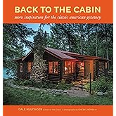 Back to the Cabin: More Inspiration for the Classic American Getaway