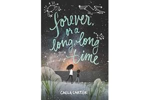 Forever, or a Long, Long Time: A Moving Middle Grade Novel About Adoption, Trust, and Love That Multiplies for Children (Ages 8-12)