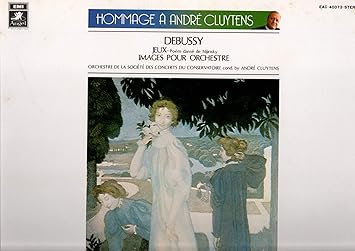 Amazon ドビュッシー 映像 ジーグ イベリア 春のロンド 遊戯 Toshiba Emi A クリュイタンス パリ 音楽院管弦楽団 ミュージック ミュージック