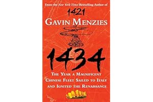 1434: The Year a Magnificent Chinese Fleet Sailed to Italy and Ignited the Renaissance (P.S.)