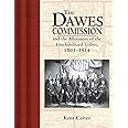 The Dawes Commission: And the Allotment of the Five Civilized Tribes, 1893-1914