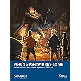 When Nightmares Come: An Investigative Wargame of Supernatural Horror (Osprey Wargames, 33)