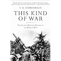 This Kind of War: The Classic Military History of the Korean War