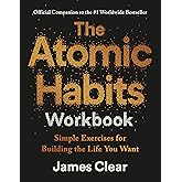 The Atomic Habits Workbook: Official Companion to the #1 Worldwide Bestseller