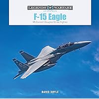 McDonnell Douglas/Boeing F-15 Eagle Manual: 1972 onwards (all