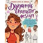 Dynamic Character Design: Draw faces and figures with pencil, markers, digital tools, and more