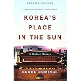 Korea's Place in the Sun: A Modern History (Updated Edition)