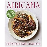 Africana: More than 100 Recipes and Flavors Inspired by a Rich Continent – A Vibrant Celebration of Traditional and Modern African Cooking for Home Cooks