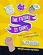The Future Is Ours: Feminist Stickers to Express Yourself (Sticker Power)