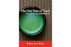 The One Taste of Truth: Zen and the Art of Drinking Tea