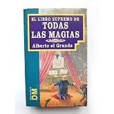 Libro Supremo de Todas Las Magias (Spanish Edition)