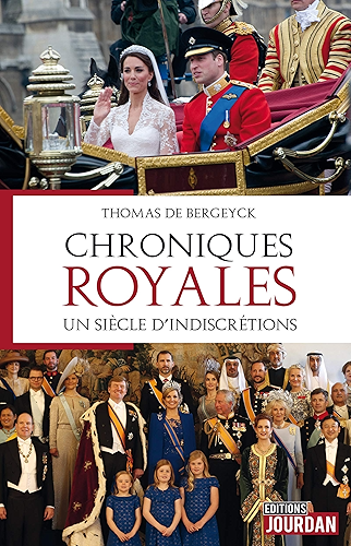 Download Chroniques royales: Un siècle d'indiscrétions PDF