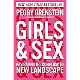 Girls & Sex: Navigating the Complicated New Landscape