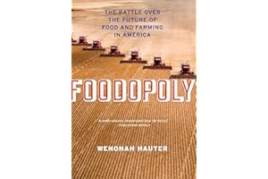 Foodopoly: The Battle Over the Future of Food and Farming in America