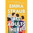 All Adults Here: A Novel
