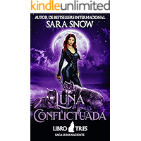 Luna Conflictuada: Tercer Libro de la Saga Luna Naciente (Una Serie Romántica Paranormal) (Spanish Edition) book cover Luna Conflictuada: Tercer Libro de la Saga Luna Naciente (Una Serie Romántica Paranormal) (Spanish Edition) book cover