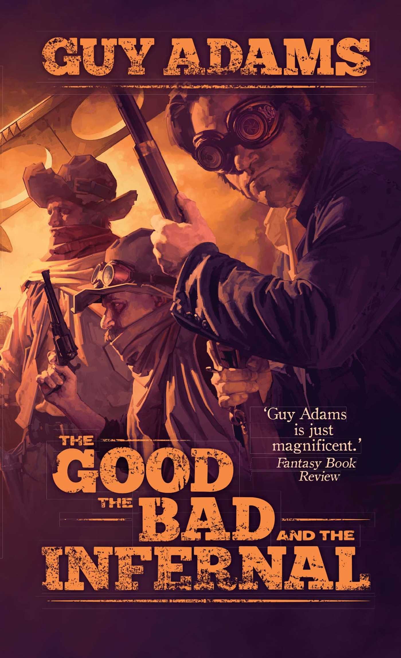 The Good The Bad And The Infernal (Heaven'S Gate Trilogy) (9781781080894)