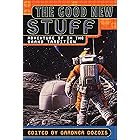 The Good New Stuff: Adventure in SF in the Grand Tradition