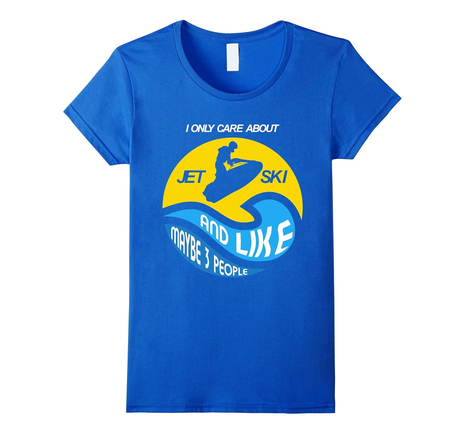 I Only Care About Jet Ski Gift TShirt