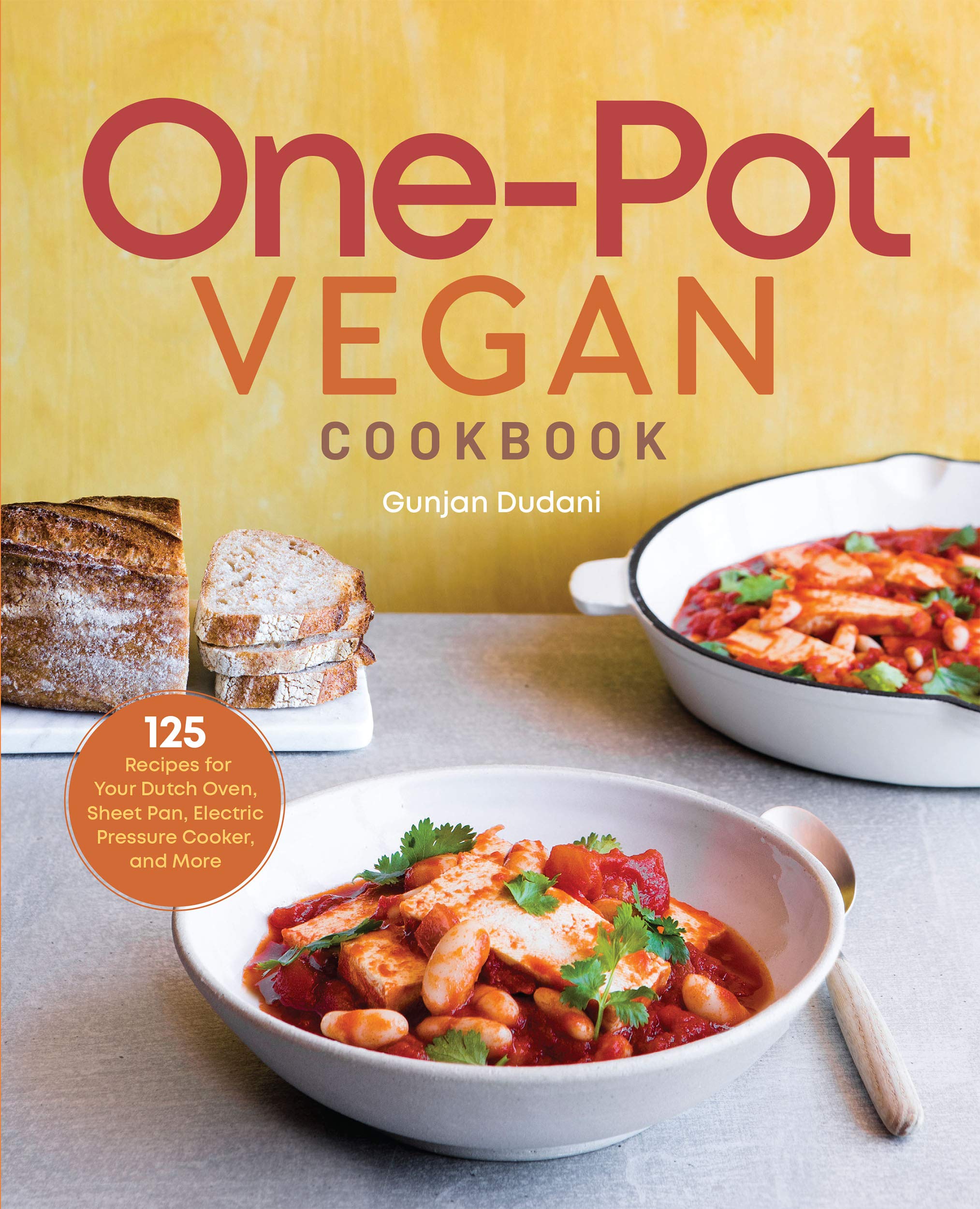 Vegan Pressure Cooker Cookbook One-Pot Vegan Cookbook: 125