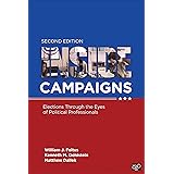 Inside Campaigns: Elections through the Eyes of Political Professionals