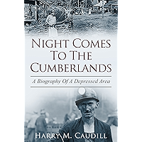 Night Comes To The Cumberlands: A Biography Of A Depressed Area book cover