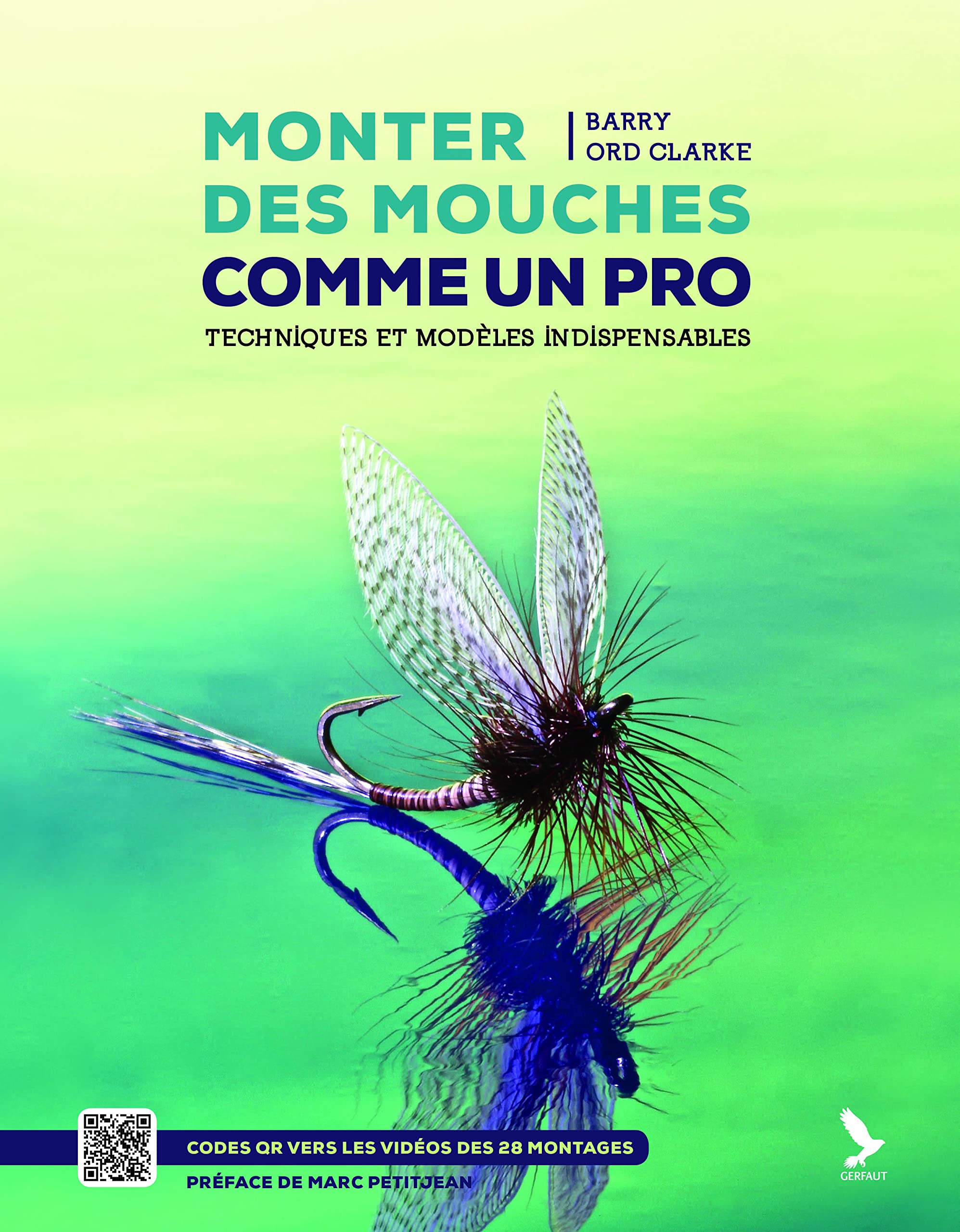 Monter Des Mouches Comme Un Pro Techniques Et Modeles Indispensables Amazon Co Uk Ord Clarke Barry Books