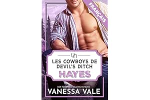 Hayes (Les cowboys de Devil's Ditch t. 9) (French Edition)