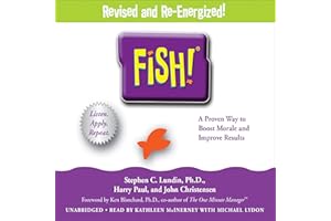 Fish!: A Remarkable Way to Boost Morale and Improve Results