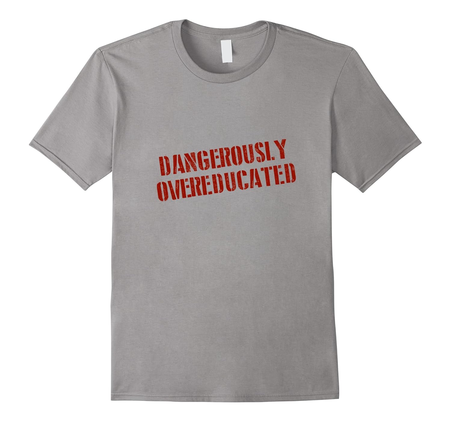 Dangerously Overeducated T Shirt-ANZ