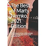 The Best of Marty Nemko, 2021 Edition: The 26 best of his 4,000 articles on improving your work and personal life