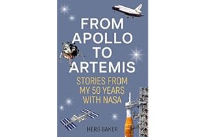 FROM APOLLO TO ARTEMIS: STORIES FROM MY 50 YEARS WITH NASA