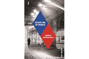 Douze ans en France (NON CLASSE) (French Edition)