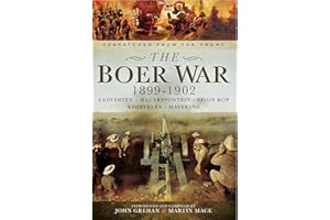 The Boer War, 1899–1902: Ladysmith, Megersfontein, Spion Kop, Kimberley and Mafeking (Despatches from the Front)