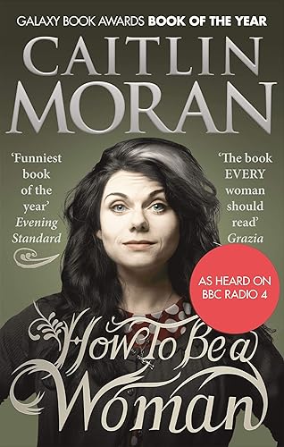 Download How To Be a Woman PDF