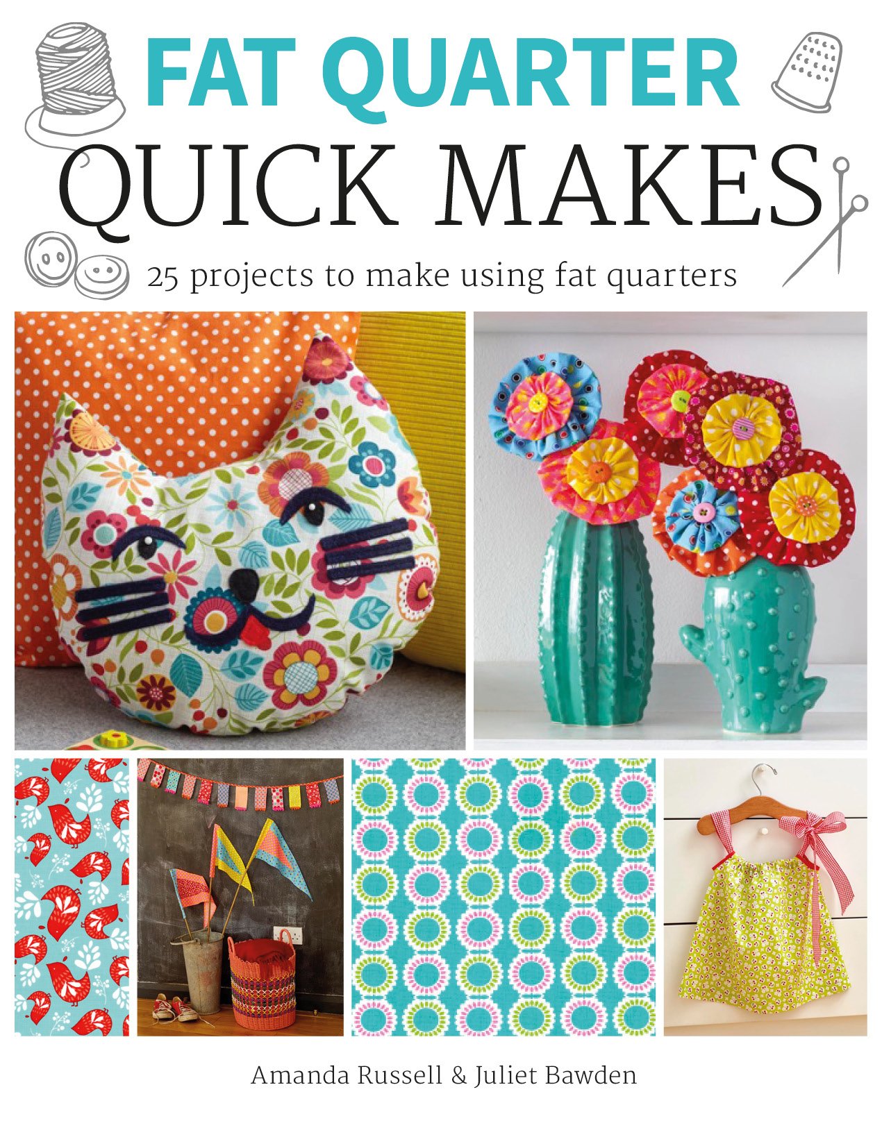 Fat Quarter: Quick Makes (Fat Quarter)