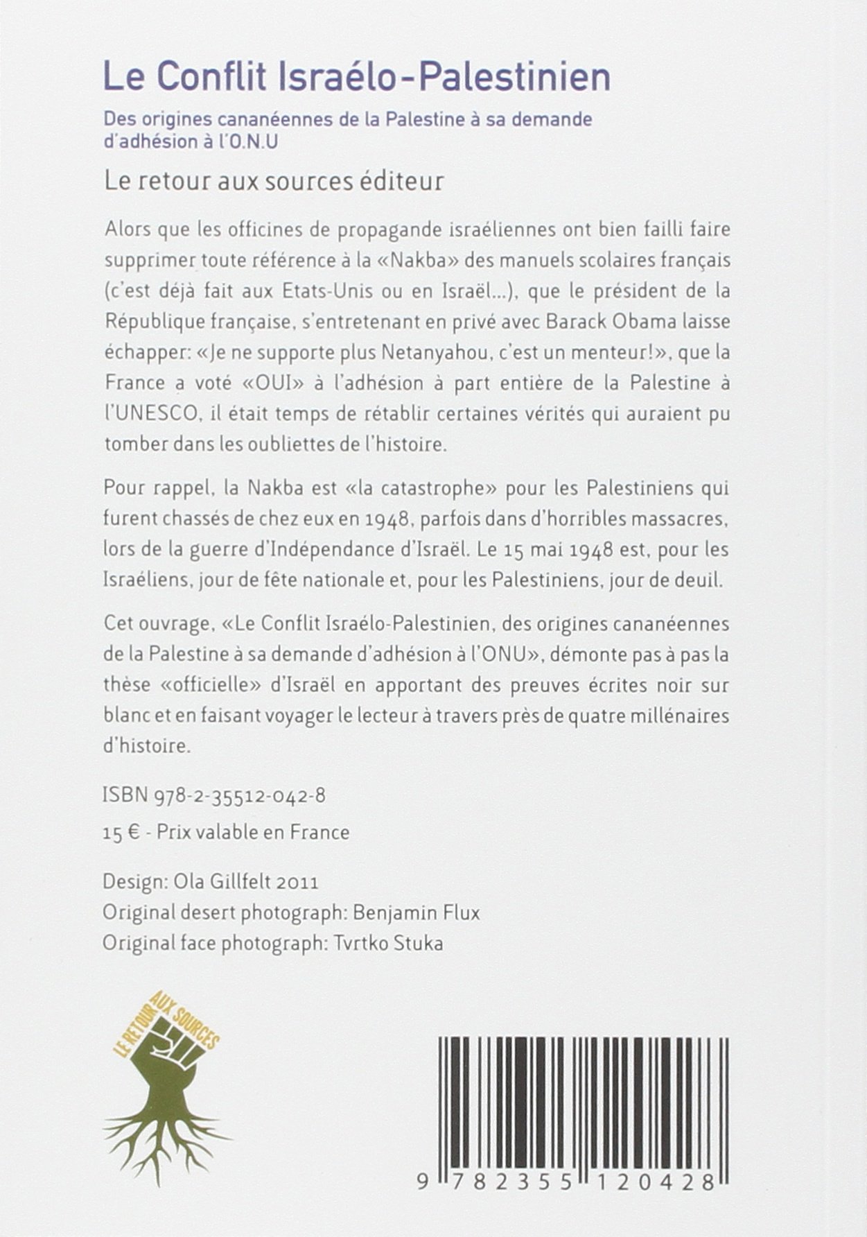 Amazon Fr Le Conflit Israelo Palestinien Des Origines Cananeennes De La Palestine A Sa Demande D Adhesion A L Onu Goulon Jean Francois Livres