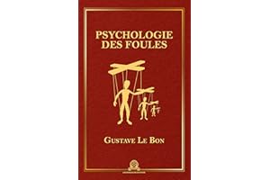 Psychologie des foules (French Edition)