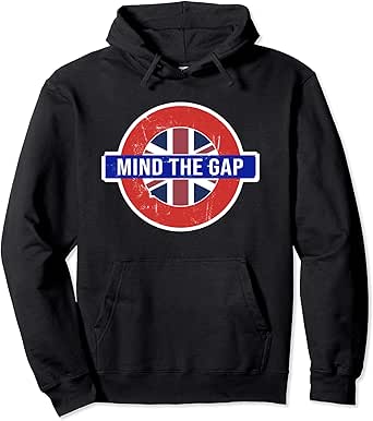 Amazon.com: Mind the Gap Hoodie - Funny Saying from the London Subway: Clothing