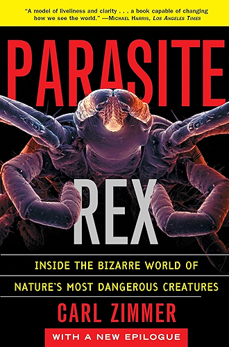Download Parasite Rex: Inside the Bizarre World of Nature's Most Dangerous Creatures (English Edition) PDF