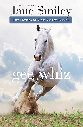Download Gee Whiz: Book Five of the Horses of Oak Valley Ranch (English Edition) PDF