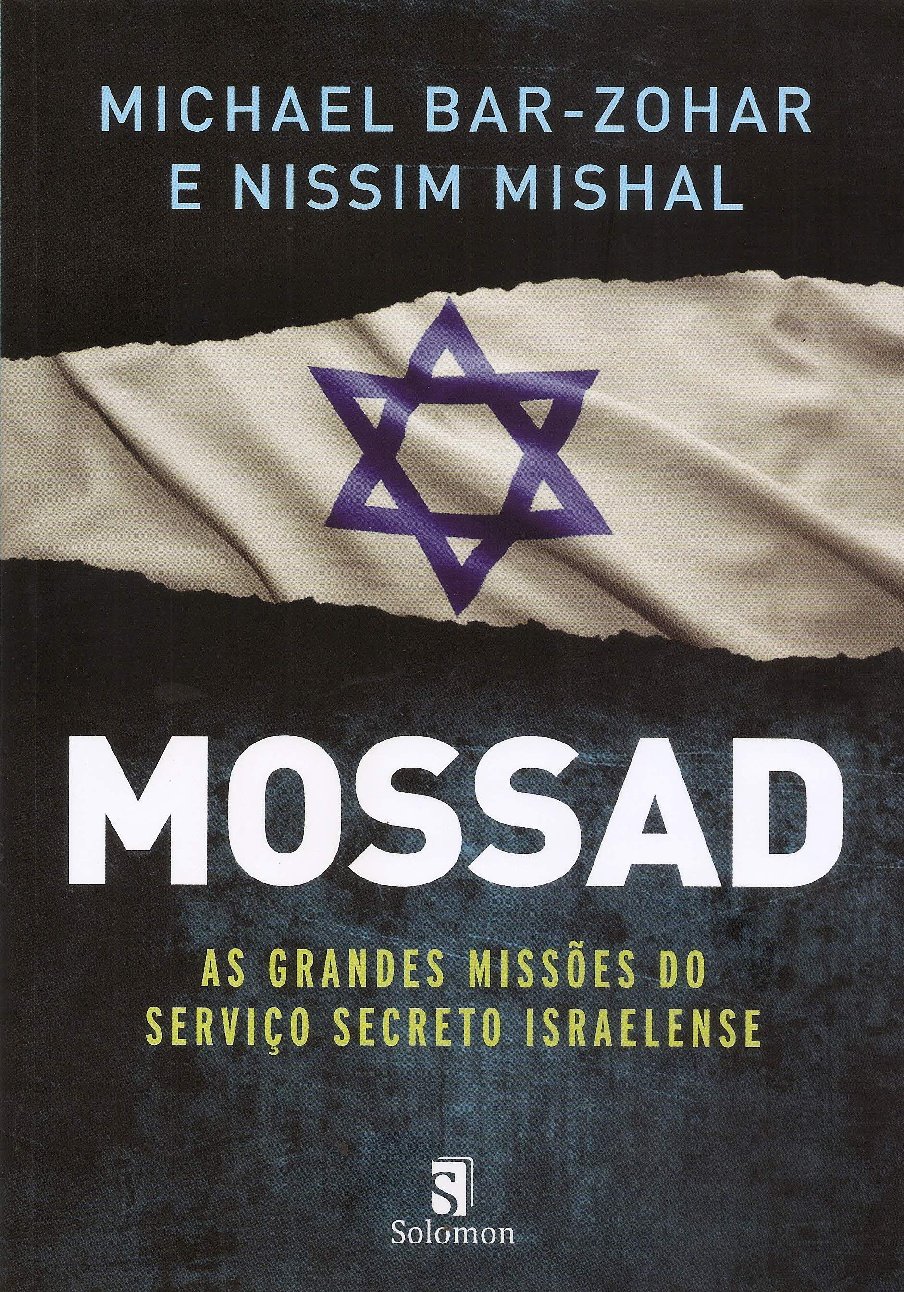 Mossad: As grandes missões do serviço secreto israelense PDF Michael ...